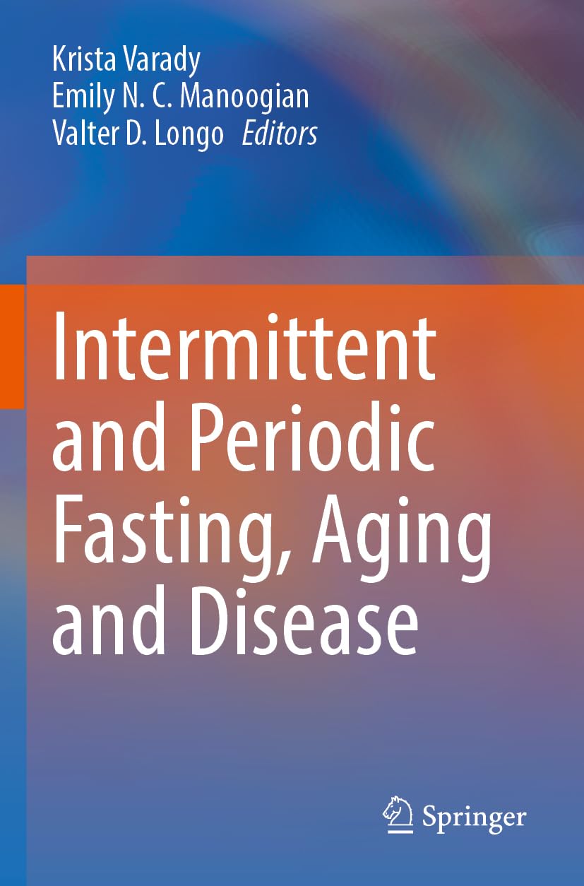 Intermittent and Periodic Fasting, Aging and Disease Medicine