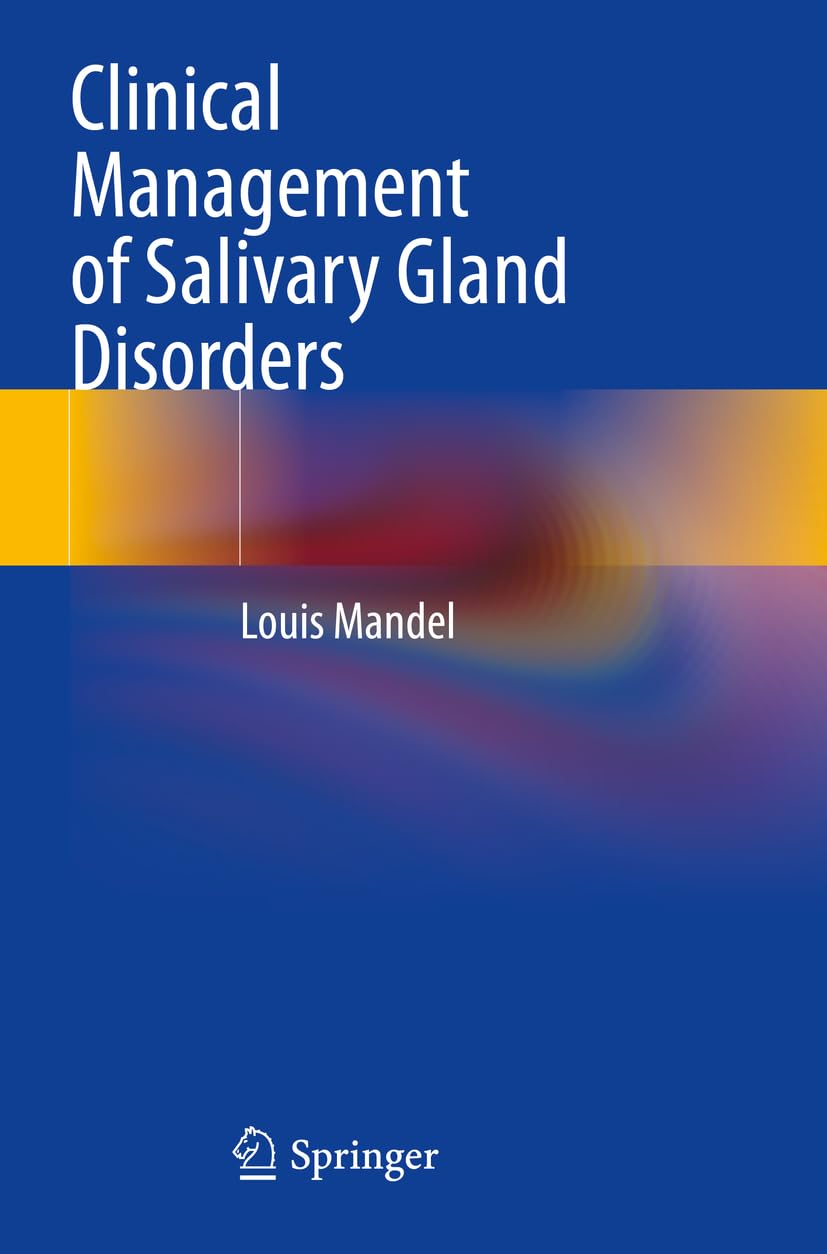 Clinical Management of Salivary Gland Disorders Medicine