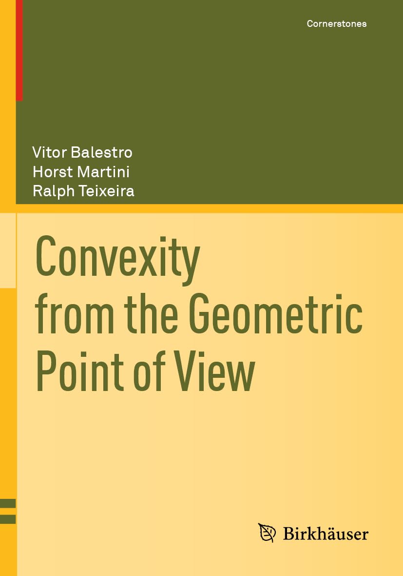 Convexity from the Geometric Point of View Mathematics