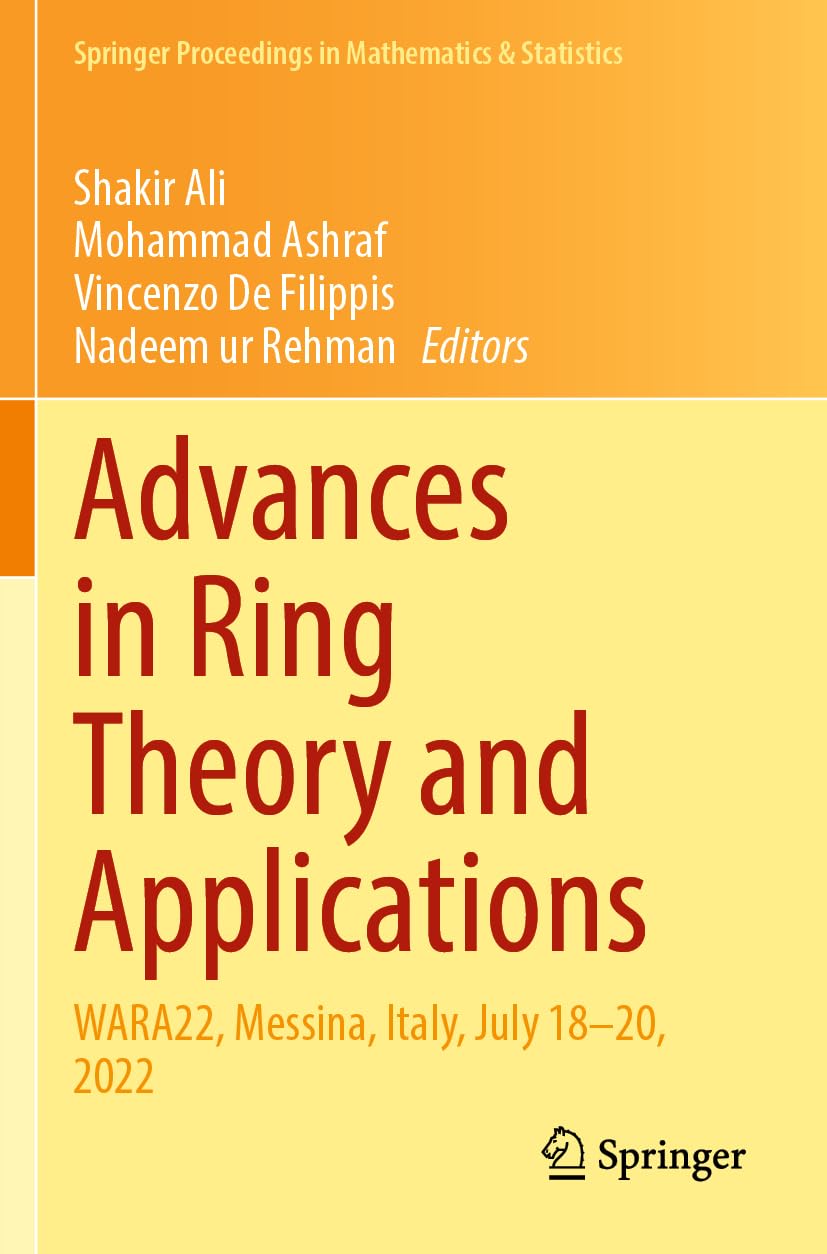 Advances in Ring Theory and Applications Mathematics