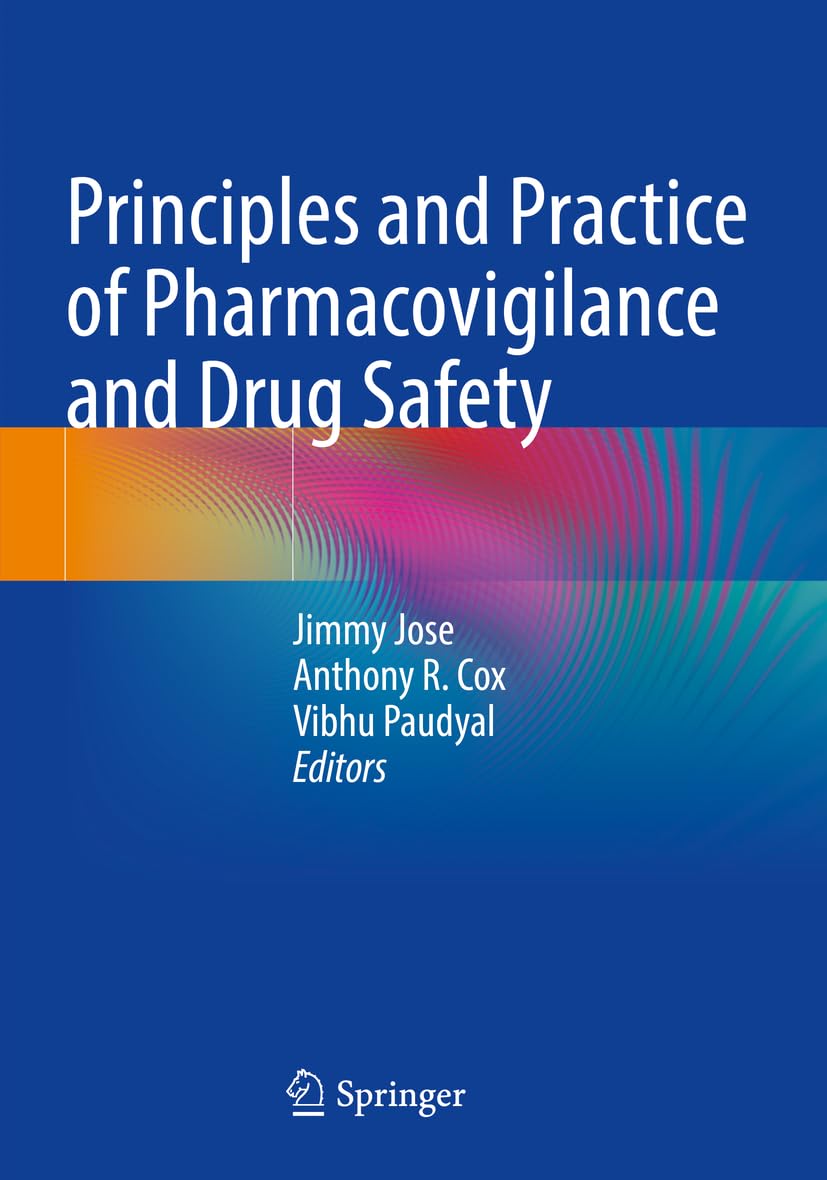Principles and Practice of Pharmacovigilance and Drug Safety Medicine