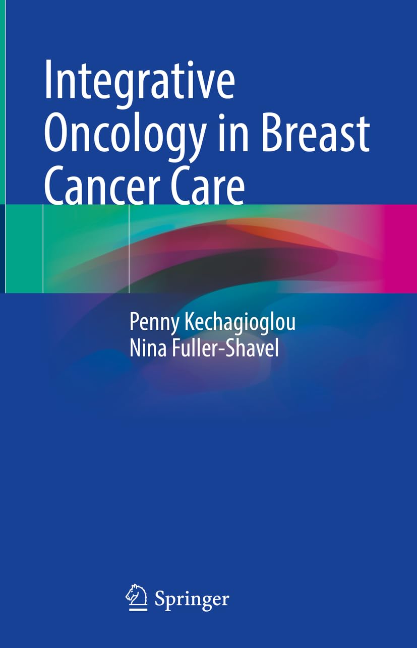 Integrative Oncology in Breast Cancer Care Medicine