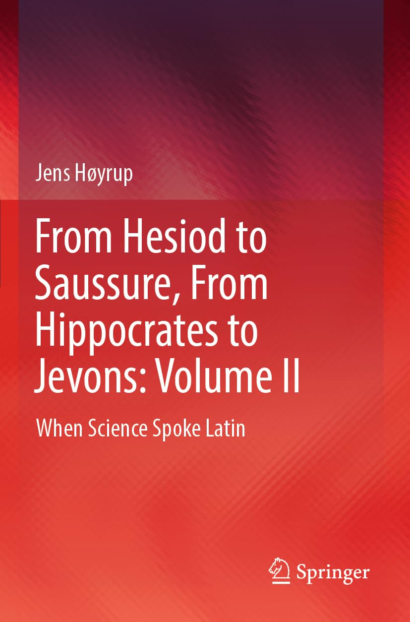 From Hesiod to Saussure, From Hippocrates to Jevons: Volume II Law