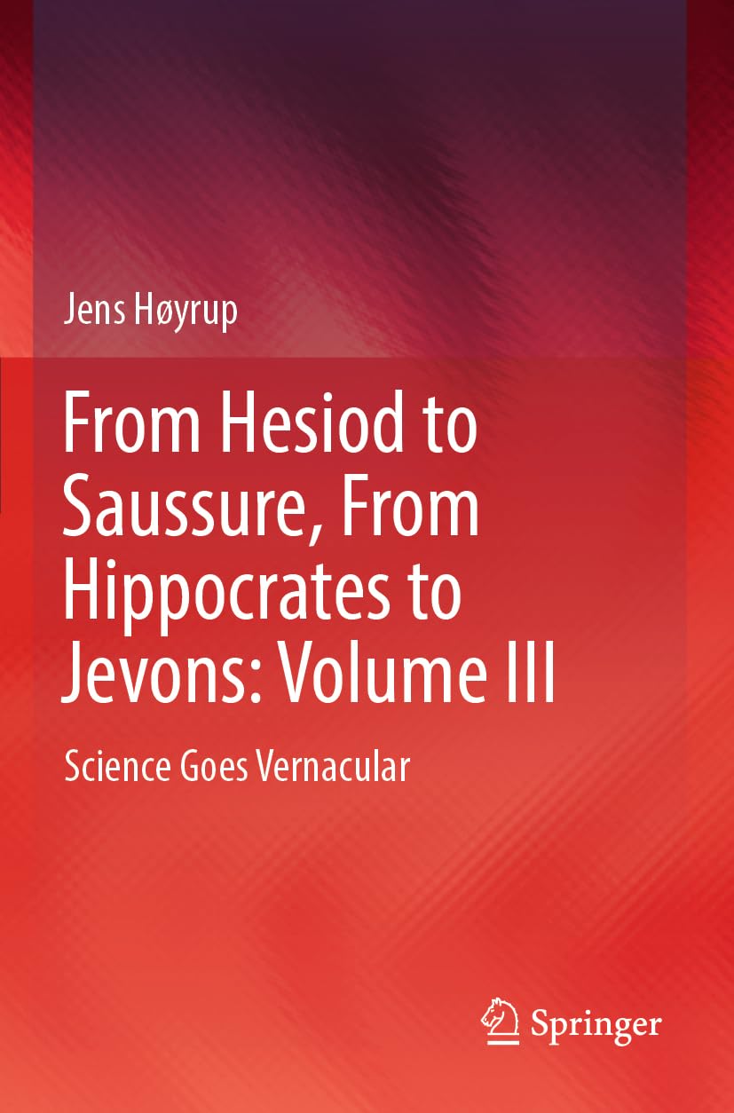 From Hesiod to Saussure, From Hippocrates to Jevons: Volume III Law