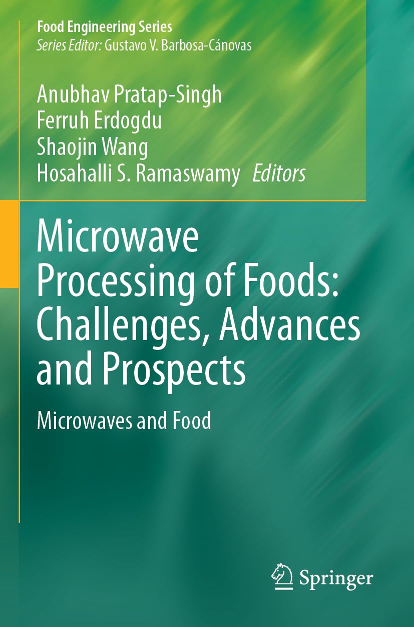 Microwave Processing of Foods: Challenges, Advances and Prospects Business, Finance & Career