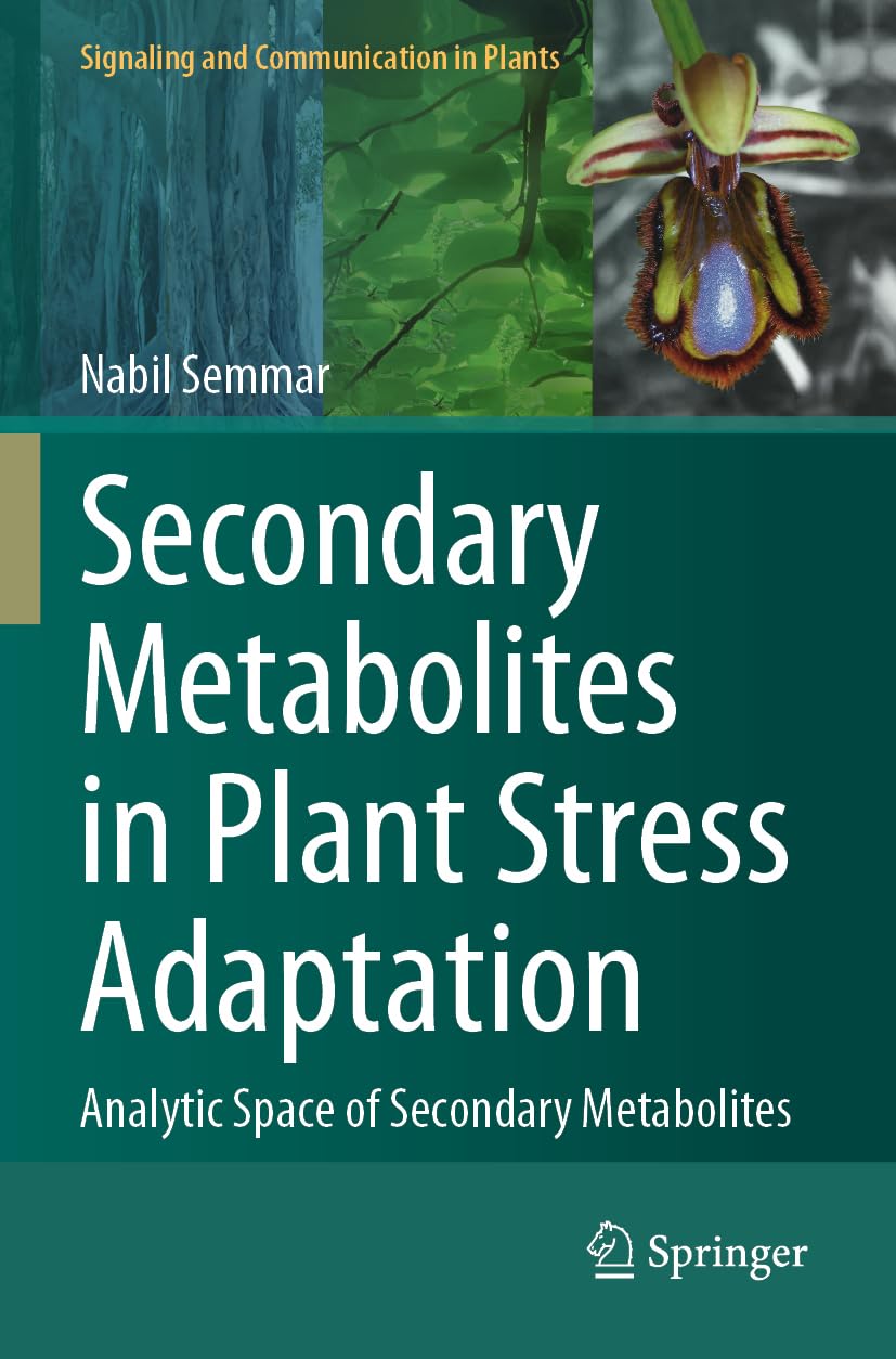 Secondary Metabolites in Plant Stress Adaptation Natural Sciences