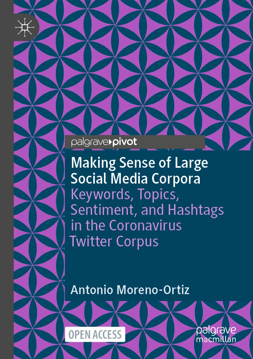 Making Sense of Large Social Media Corpora Law