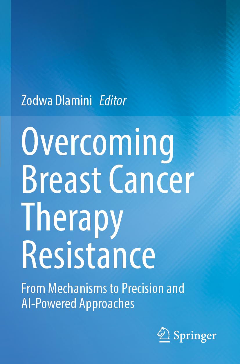 Overcoming Breast Cancer Therapy Resistance Medicine