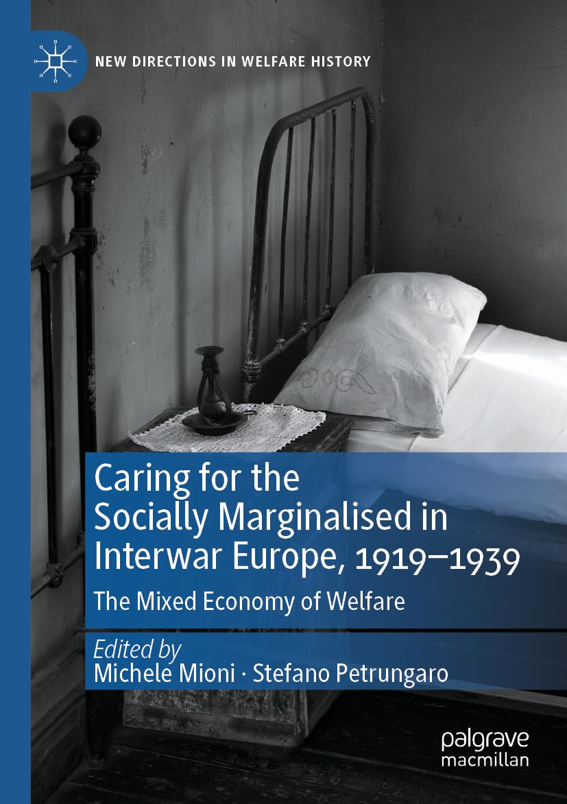 Caring for the Socially Marginalised in Interwar Europe, 1919-1939 Law