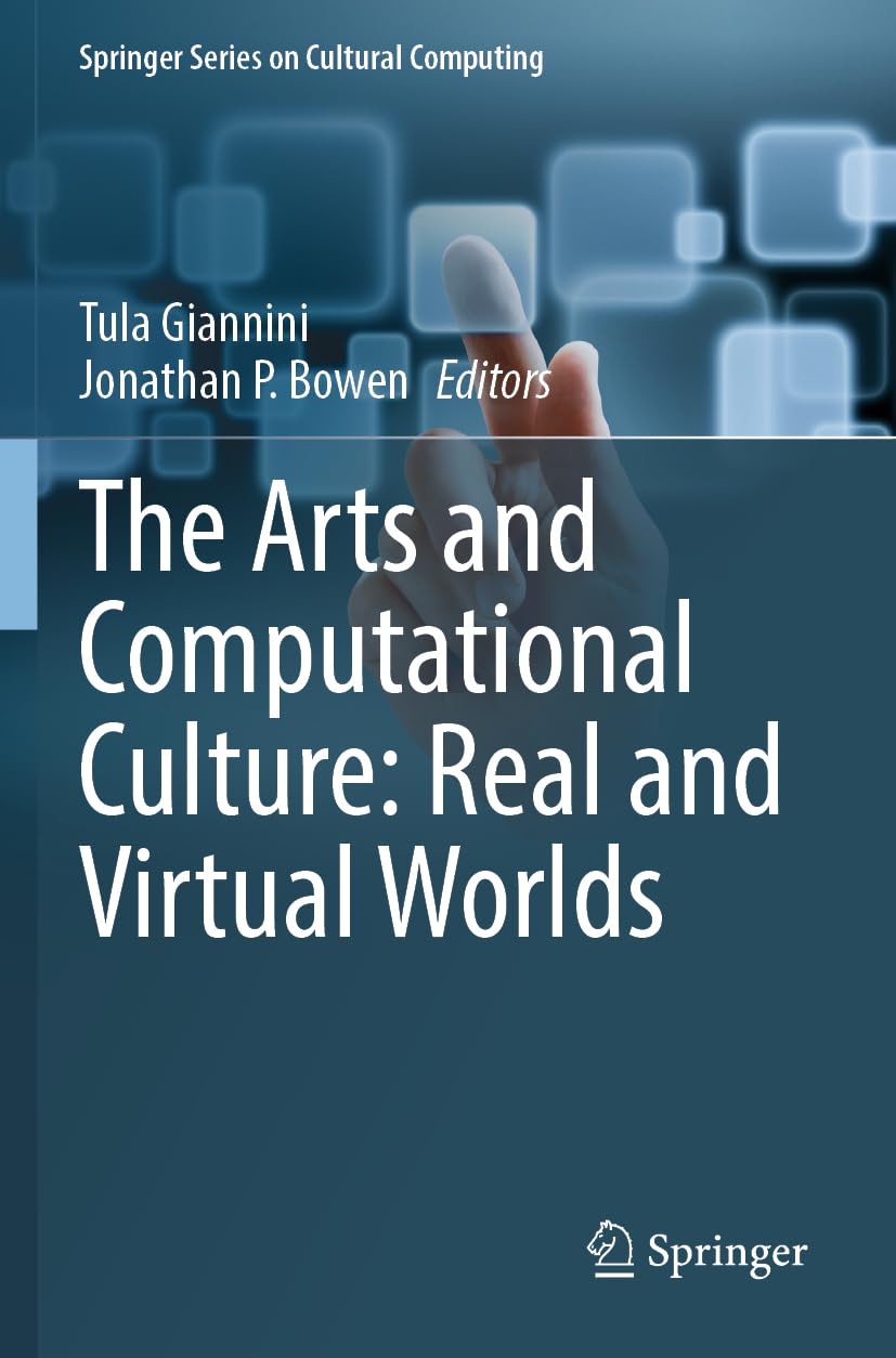 The Arts and Computational Culture: Real and Virtual Worlds Social Sciences