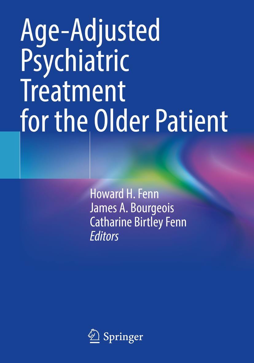 Age-Adjusted Psychiatric Treatment for the Older Patient Medicine