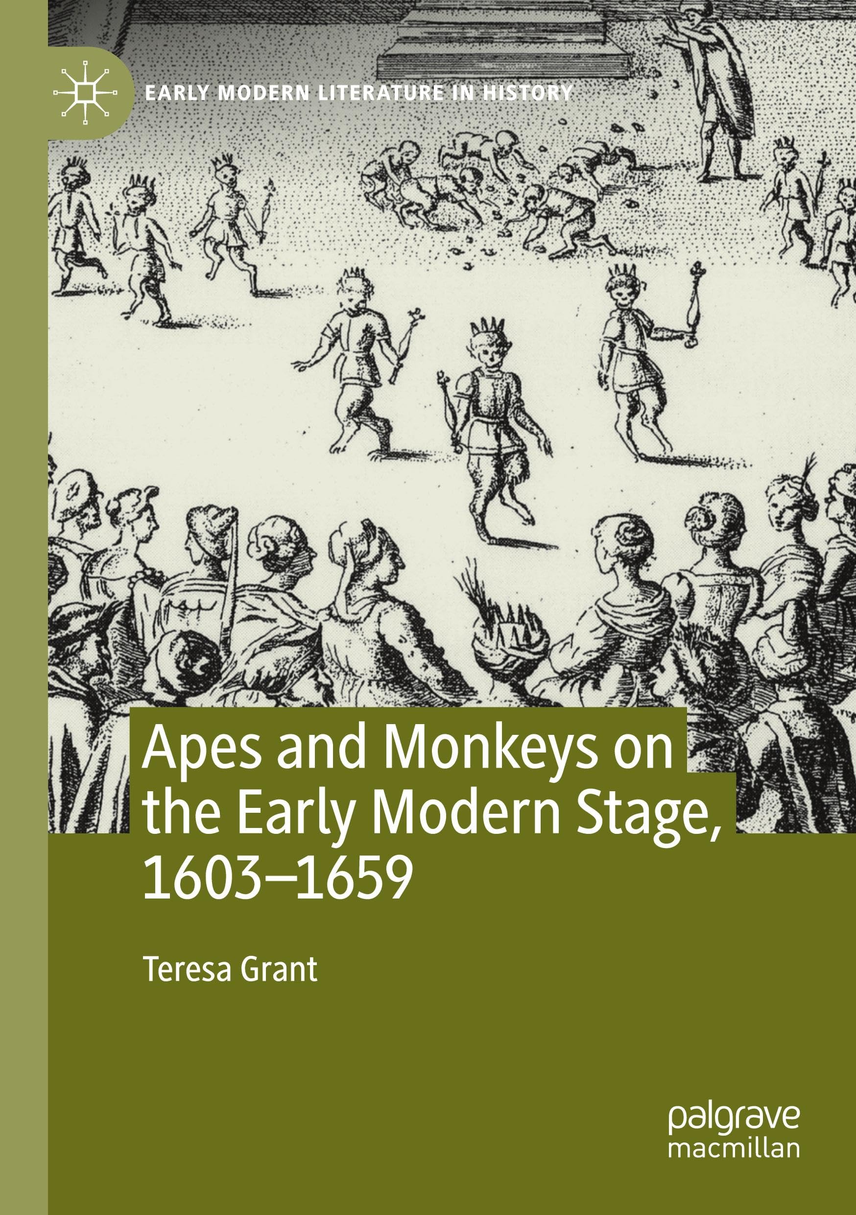Apes and Monkeys on the Early Modern Stage, 1603-1659 Drama