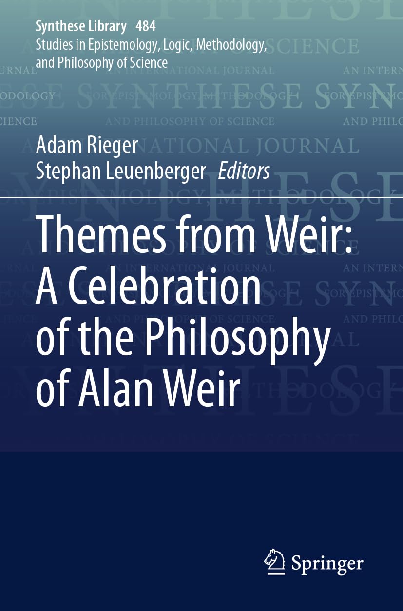 Themes from Weir: A Celebration of the Philosophy of Alan Weir University books