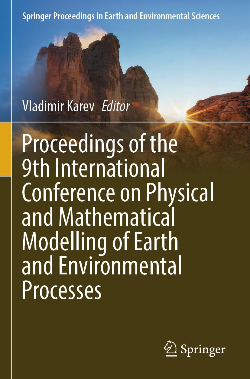 Proceedings of the 9th International Conference on Physical and Mathematical Modelling of Earth and Environmental Processes Business & Technology