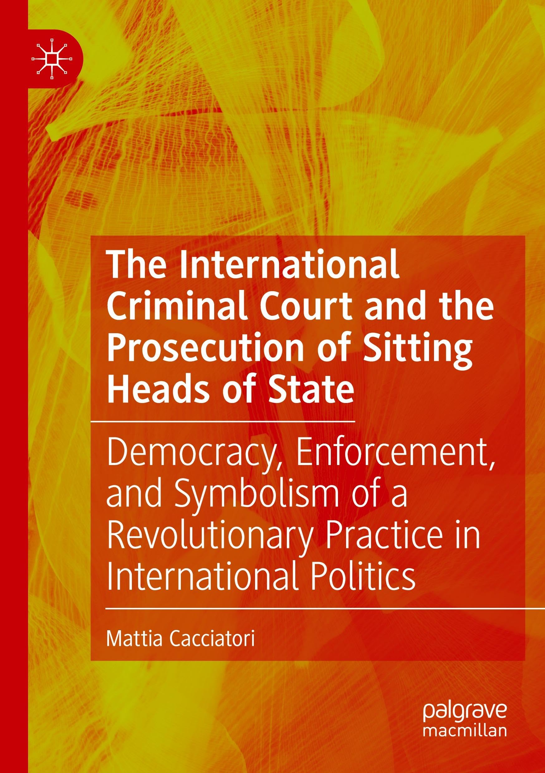 The International Criminal Court and the Prosecution of Sitting Heads of State Law