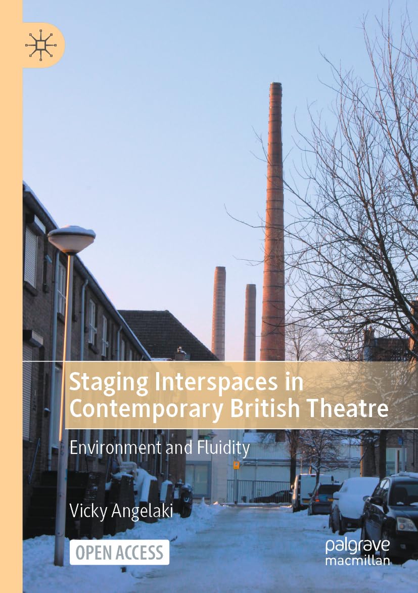 Staging Interspaces in Contemporary British Theatre Social Sciences