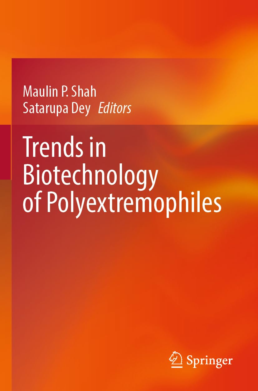 Trends in Biotechnology of Polyextremophiles Business & Technology