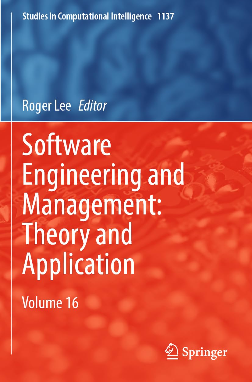 Software Engineering and Management: Theory and Application Computer Science