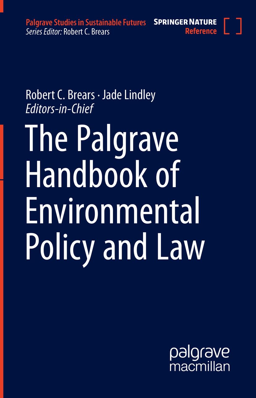 The Palgrave Handbook of Environmental Policy and Law Law