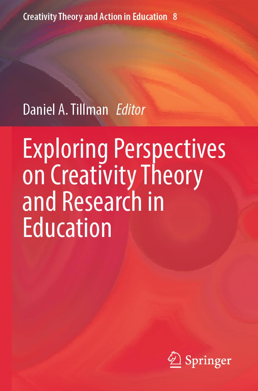 Exploring Perspectives on Creativity Theory and Research in Education Film, Art & Culture