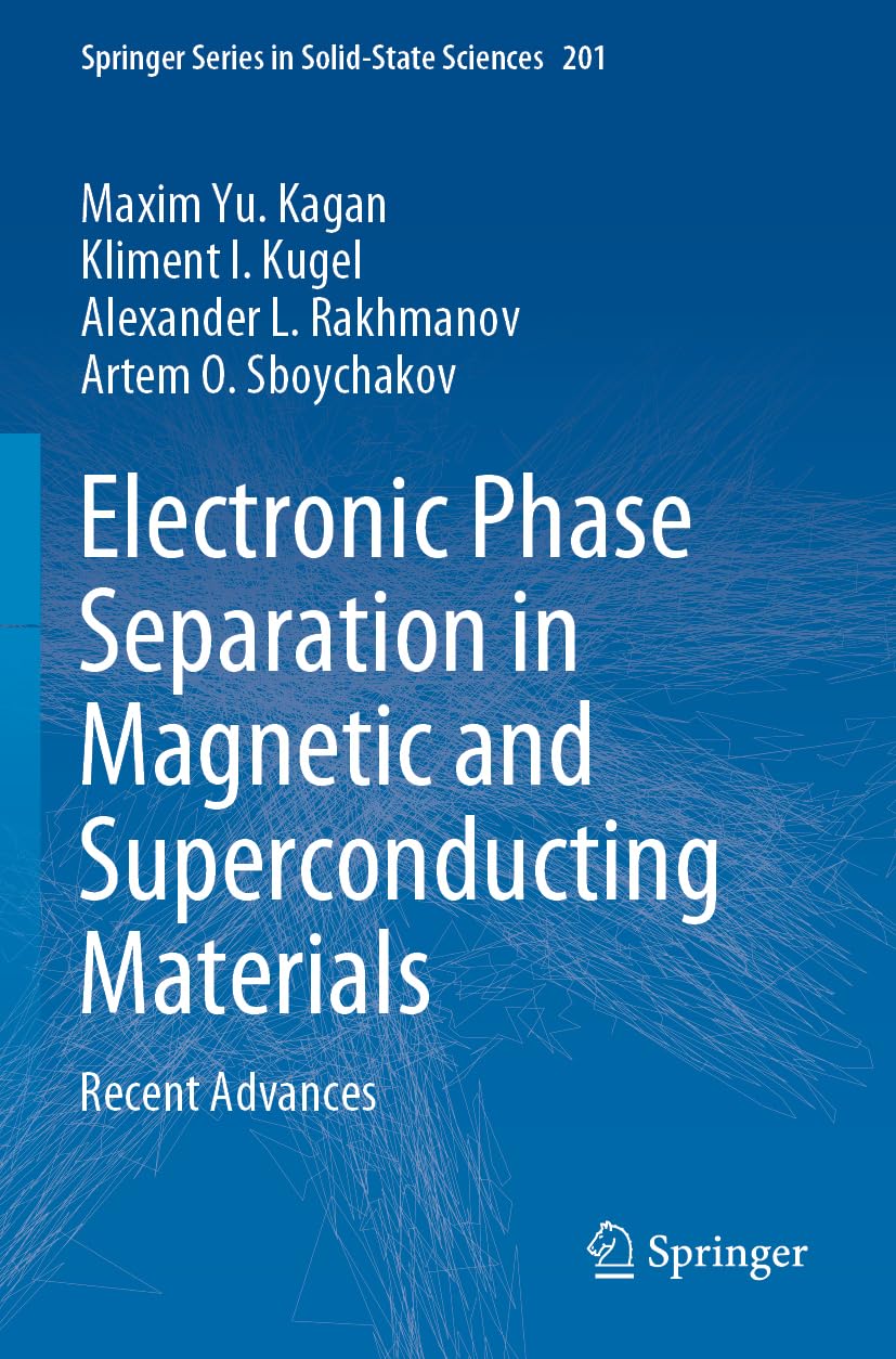 Electronic Phase Separation in Magnetic and Superconducting Materials Business & Technology