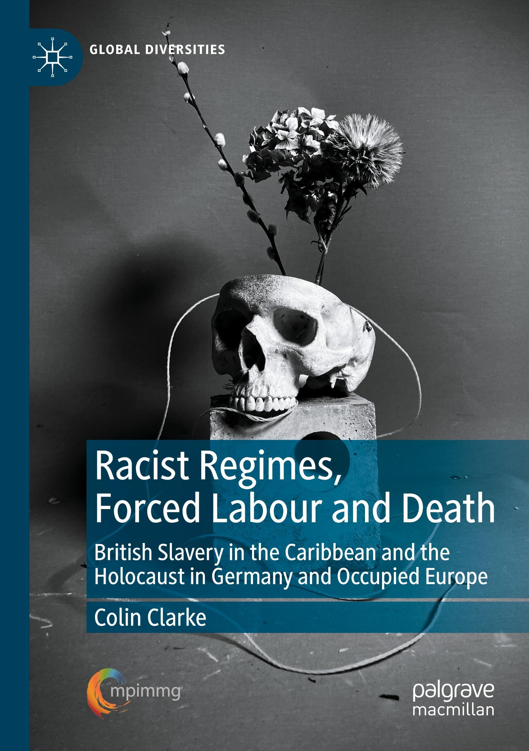 Racist Regimes, Forced Labour and Death Law