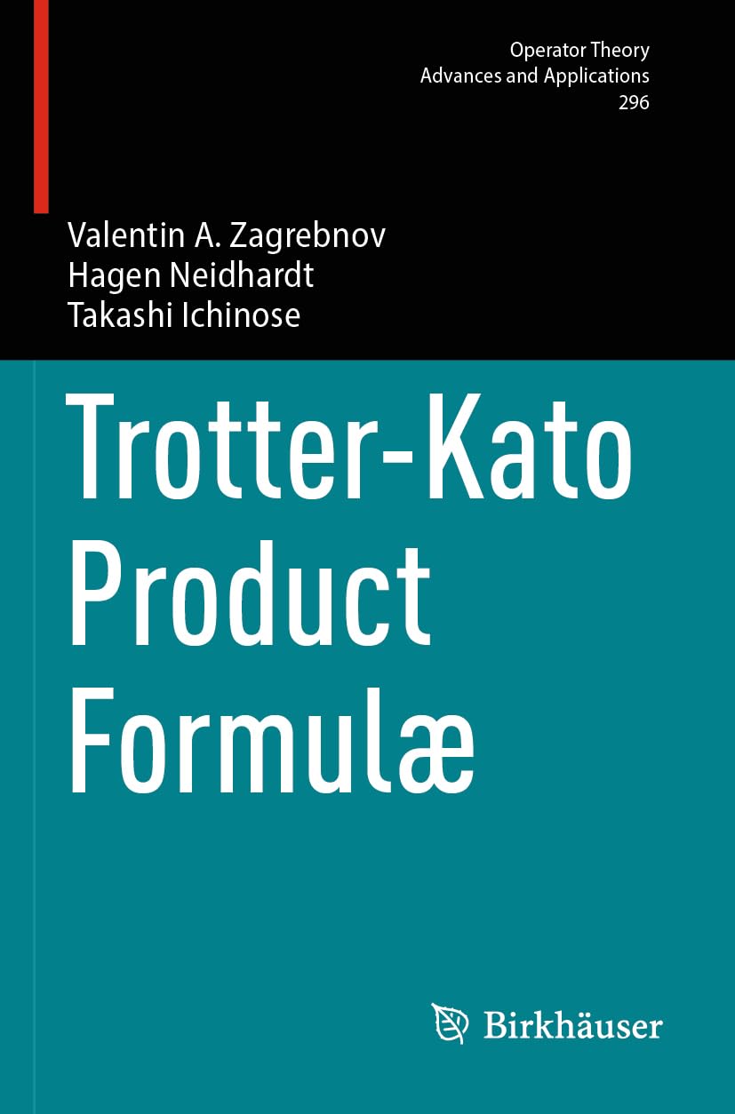 Trotter-Kato Product Formulæ Mathematics