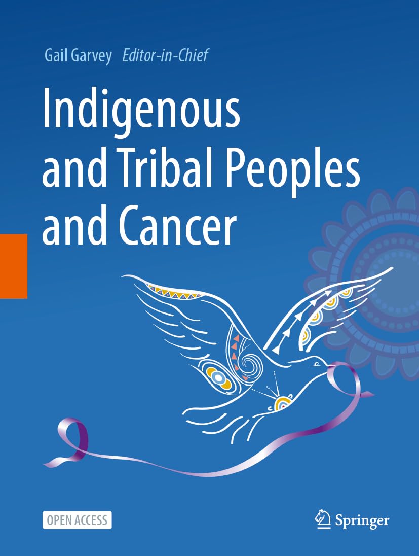 Indigenous and Tribal Peoples and Cancer Medicine