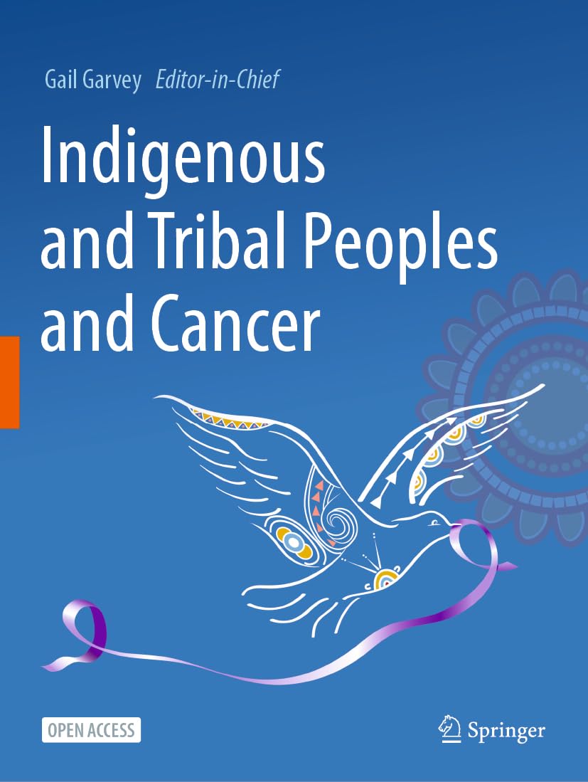 Indigenous and Tribal Peoples and Cancer Medicine