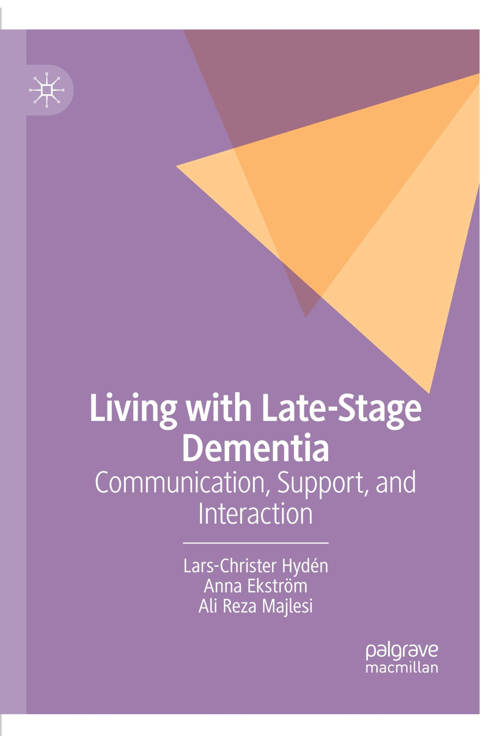 Living with Late-Stage Dementia: Communication, Support, and Interaction Medicine