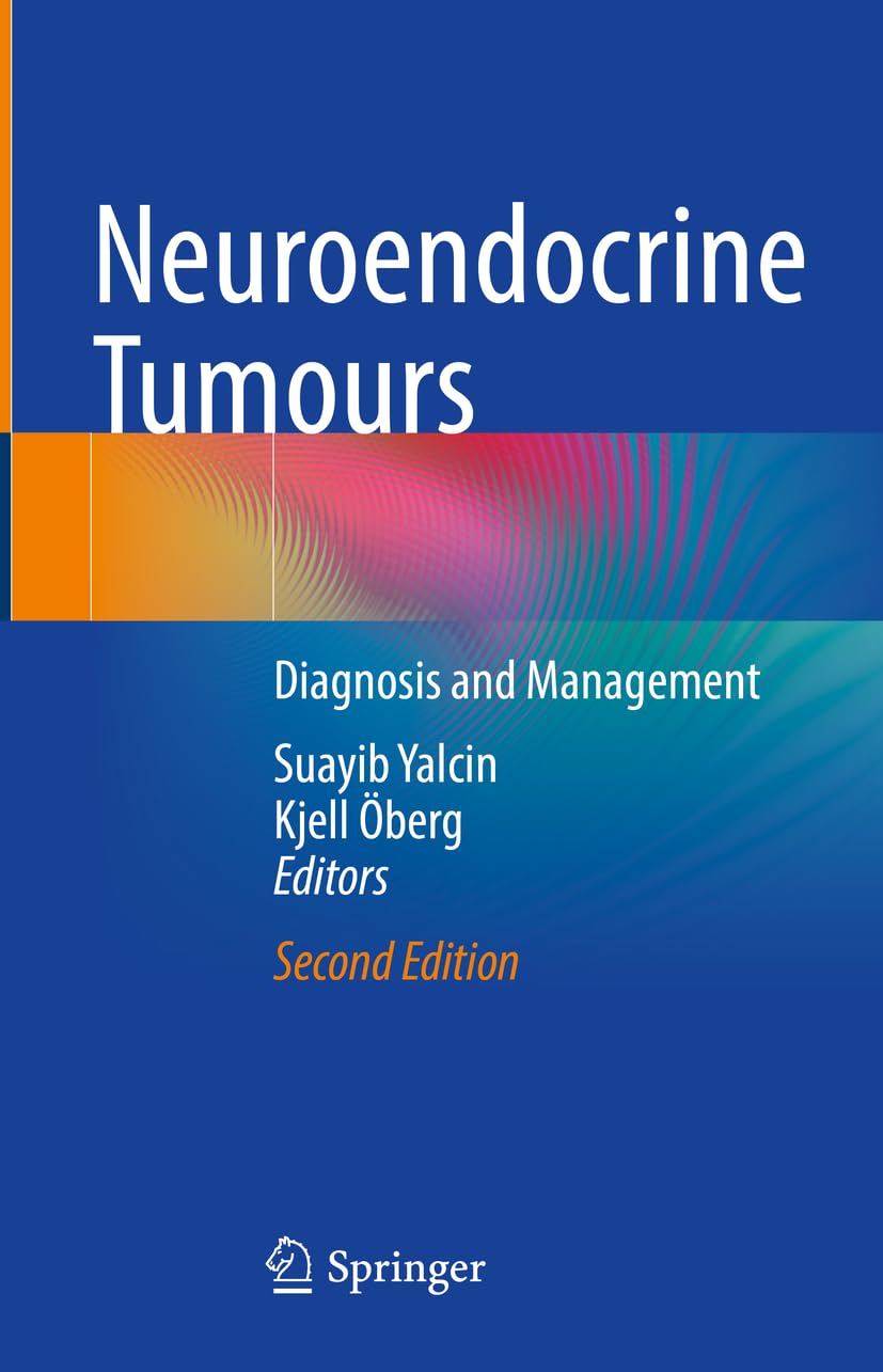 Neuroendocrine Tumours: Diagnosis and Management Medicine