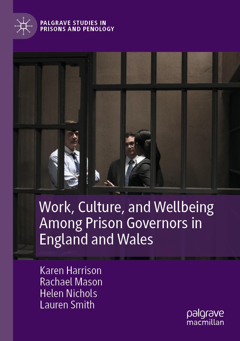 Work, Culture, and Wellbeing Among Prison Governors in England and Wales Medicine