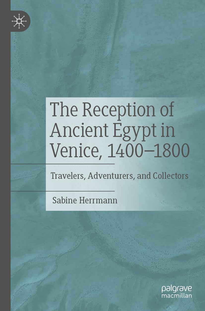 The Reception of Ancient Egypt in Venice, 1400-1800 Contemporary literature