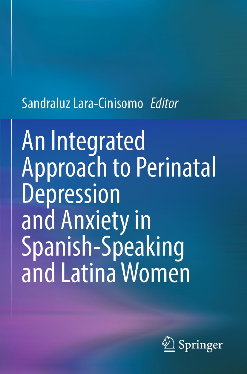 An Integrated Approach to Perinatal Depression and Anxiety in Spanish-Speaking and Latina Women Medicine
