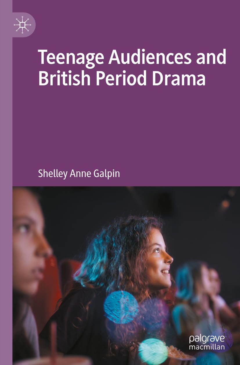 Teenage Audiences and British Period Drama Law