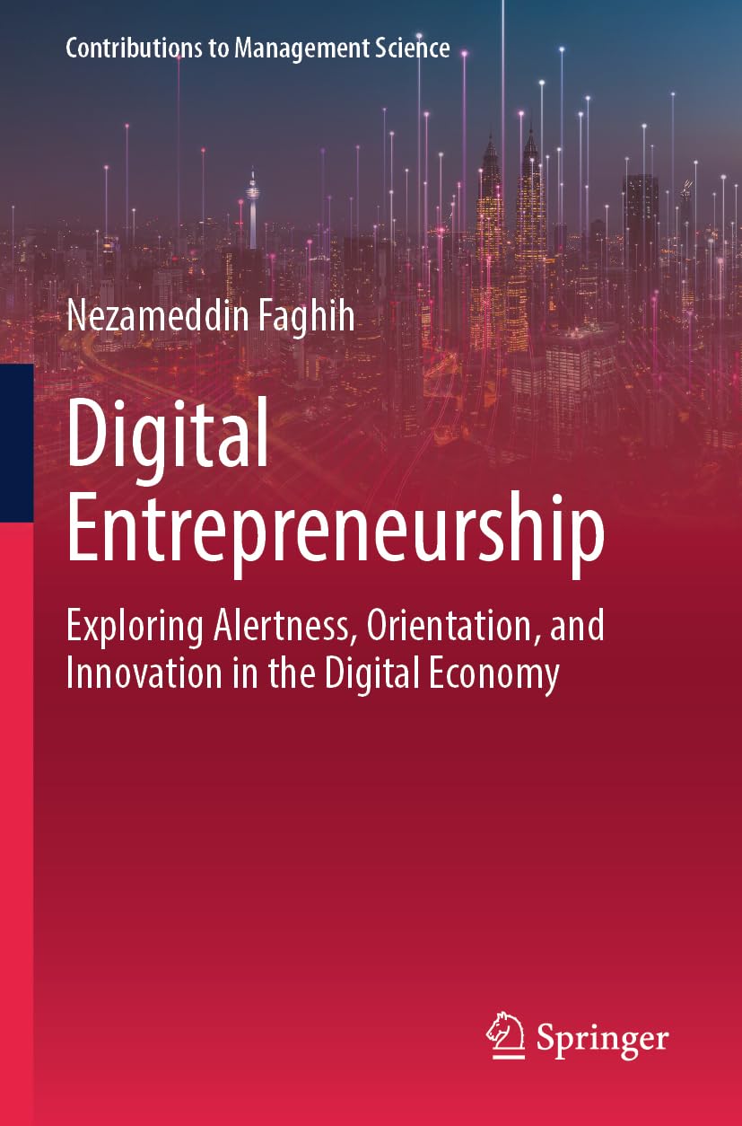 Digital Entrepreneurship: Exploring Alertness, Orientation, and Innovation in the Digital Economy (Contributions to Management Science) Law