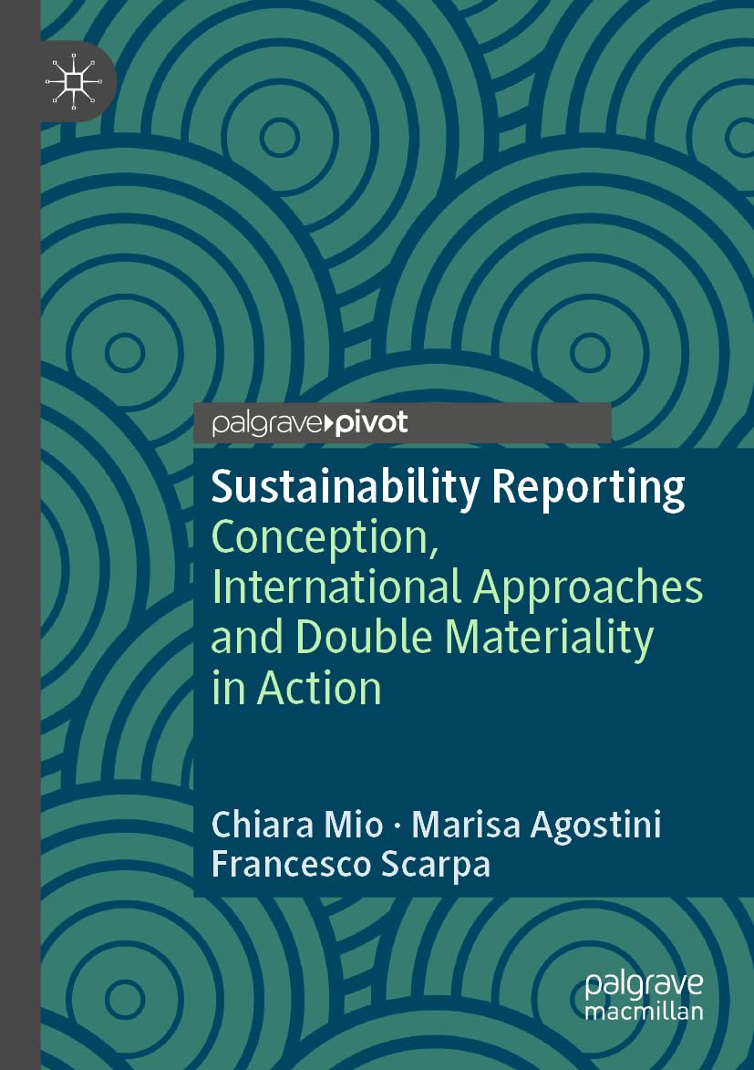 Sustainability Reporting: Conception, International Approaches and Double Materiality in Action (Palgrave Studies in Impact Finance) Law