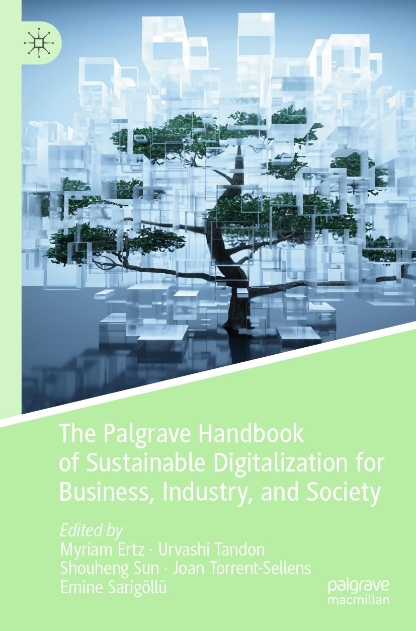 The Palgrave Handbook of Sustainable Digitalization for Business, Industry, and Society Law