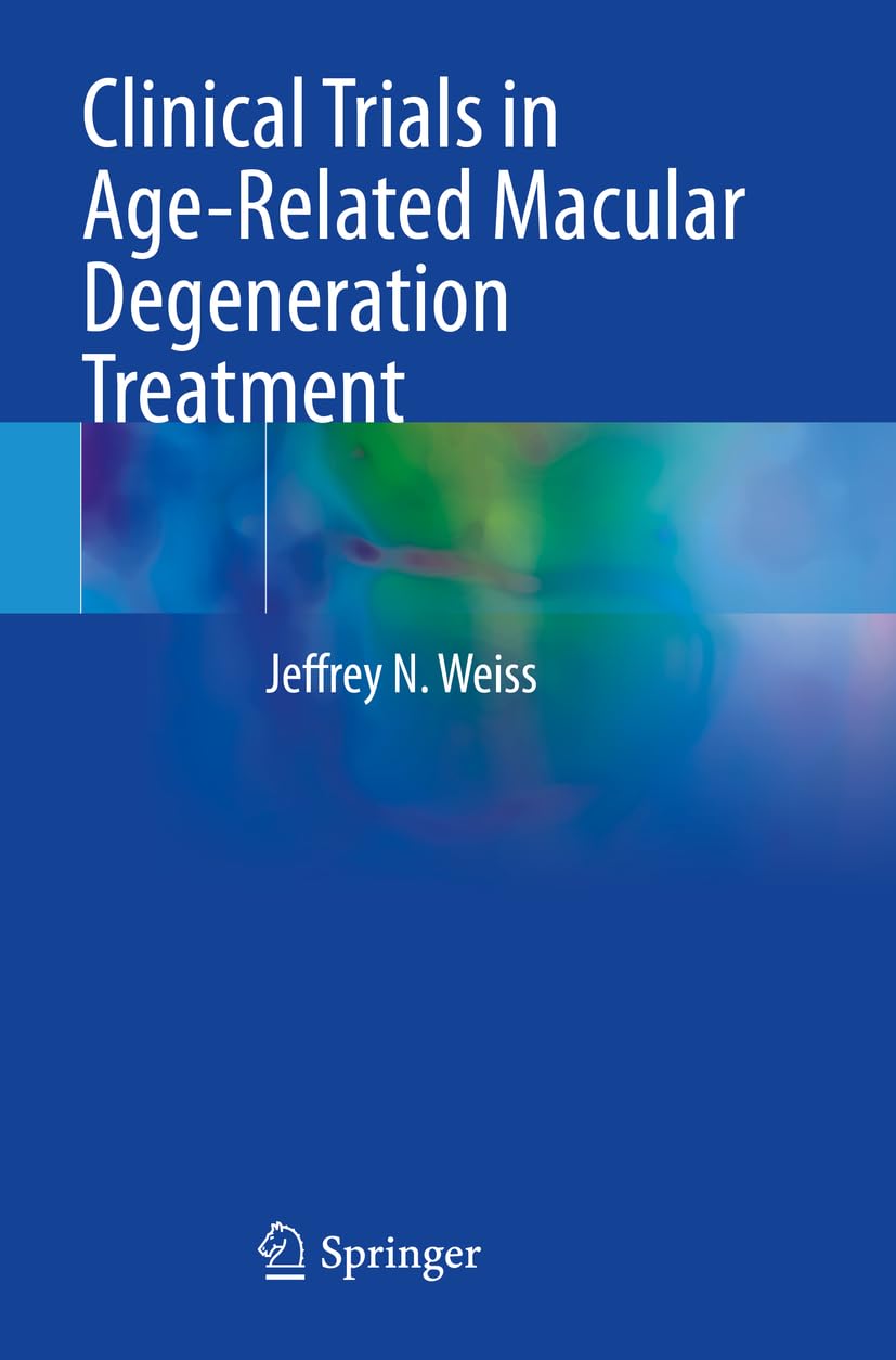 Clinical Trials in Age-Related Macular Degeneration Treatment Medicine