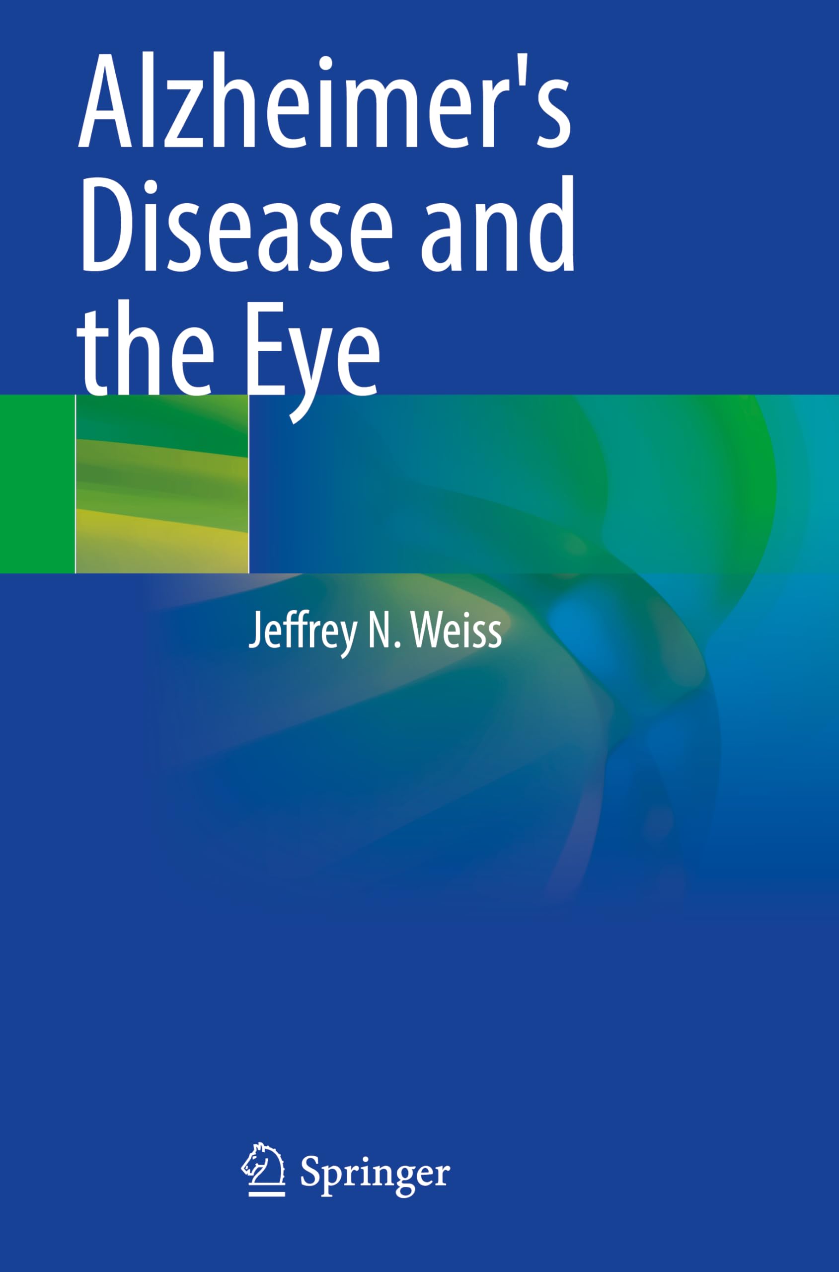 Alzheimer's Disease and the Eye Medicine