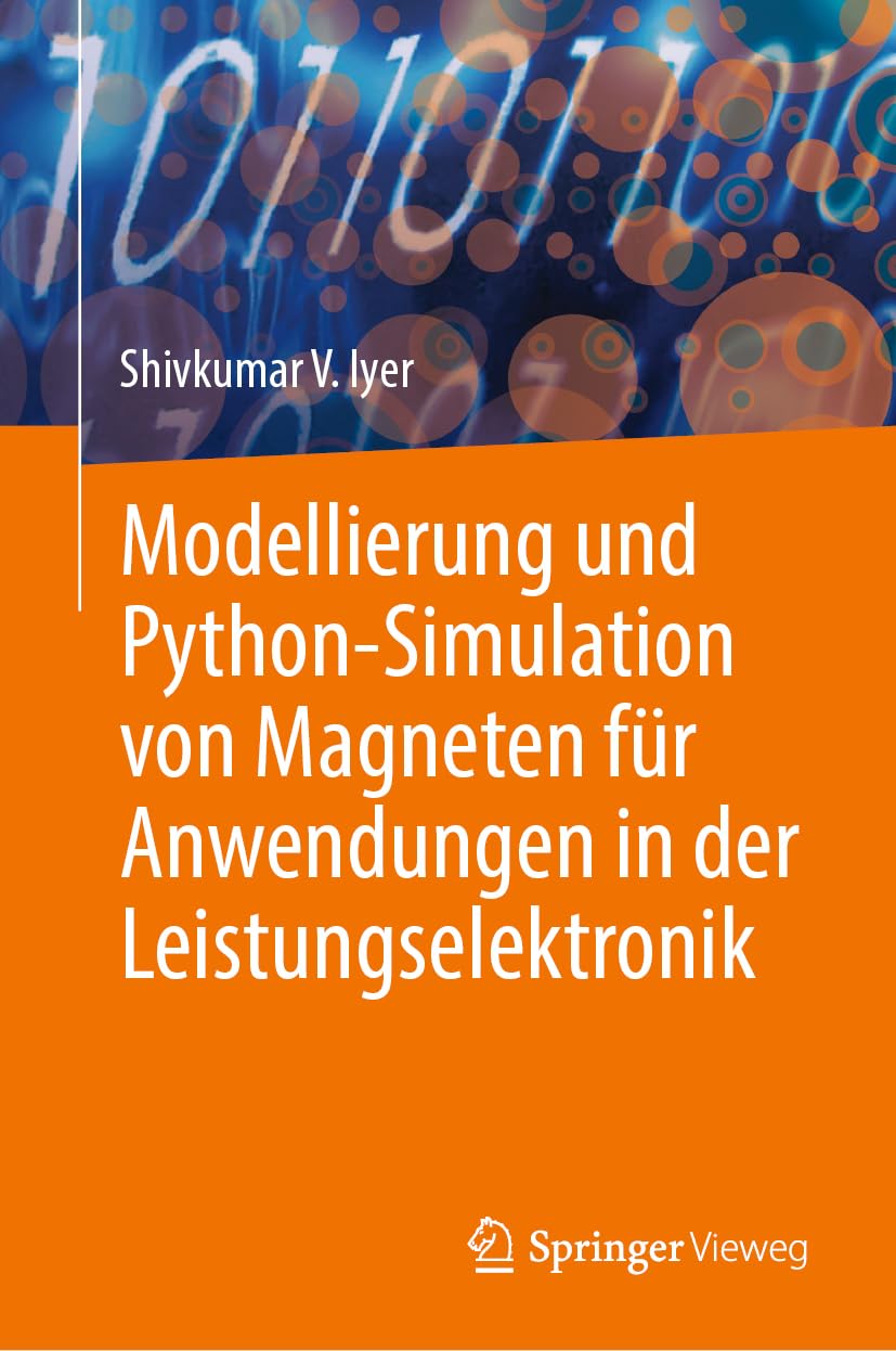 Modellierung und Python-Simulation von Magneten für Anwendungen in der Leistungselektronik Computer Science