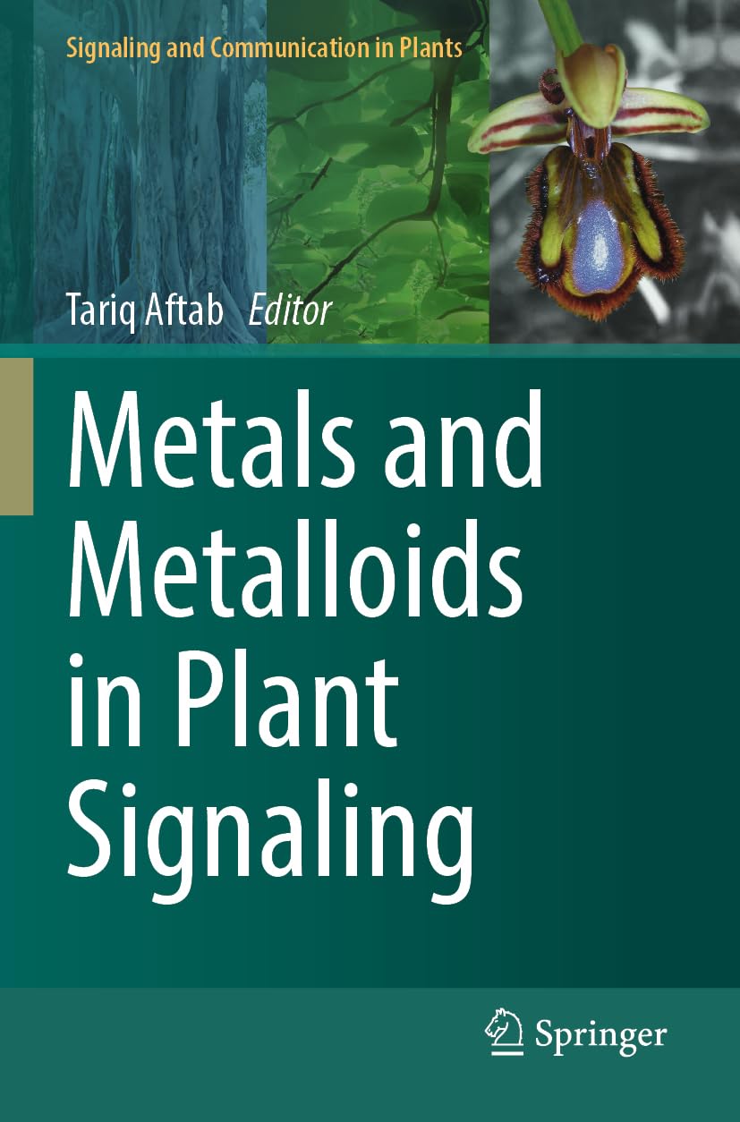 Metals and Metalloids in Plant Signaling Natural Sciences