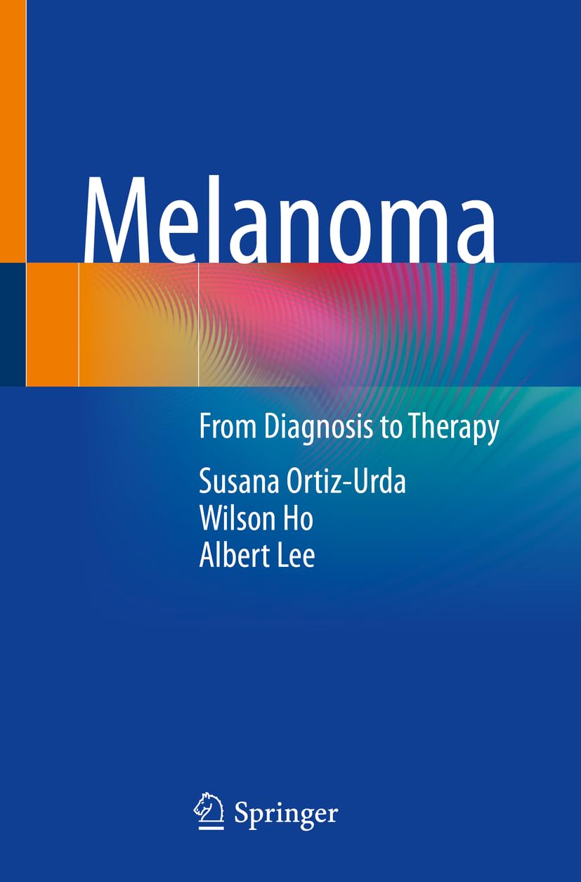 Melanoma: From Diagnosis to Therapy Medicine