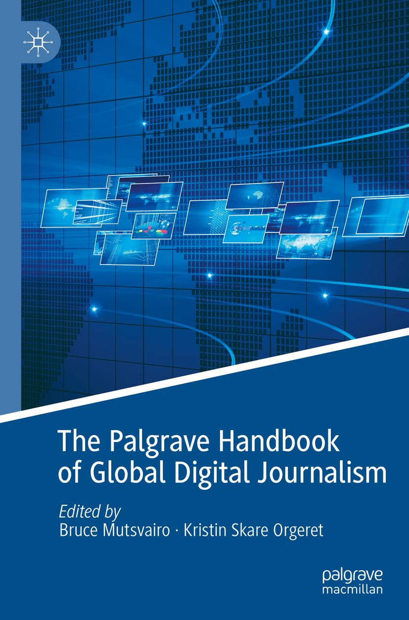 The Palgrave Handbook of Global Digital Journalism Law