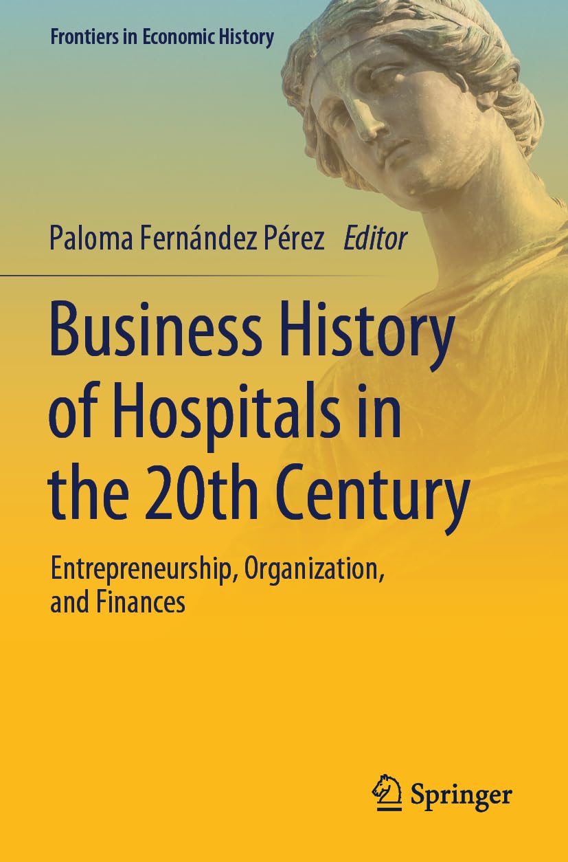 Business History of Hospitals in the 20th Century Medicine