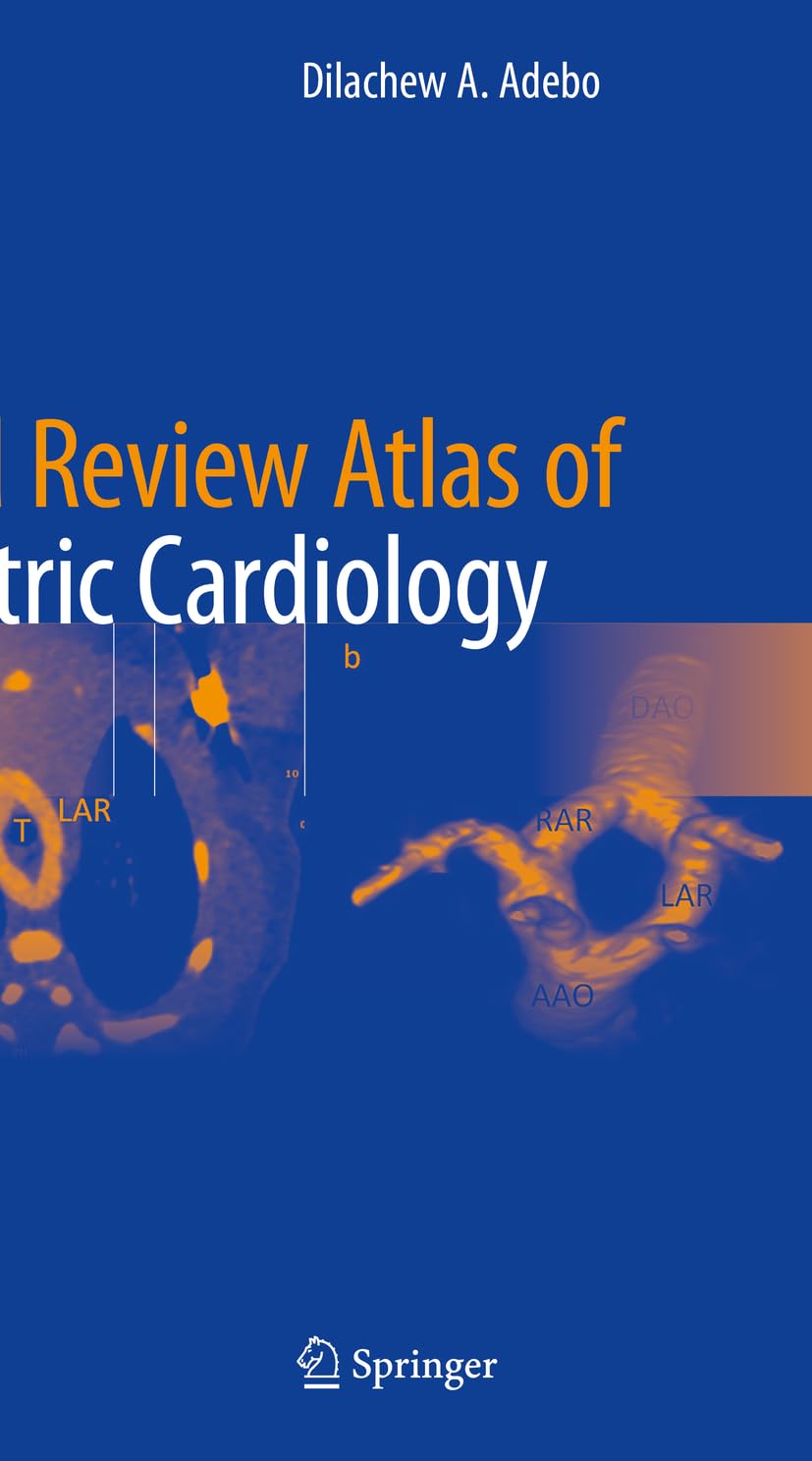 Board Review Atlas of Pediatric Cardiology Medicine
