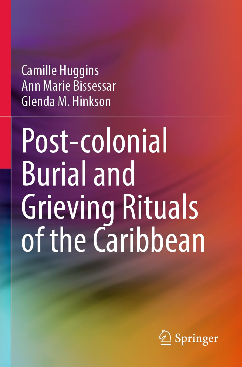Post-colonial Burial and Grieving Rituals of the Caribbean Law