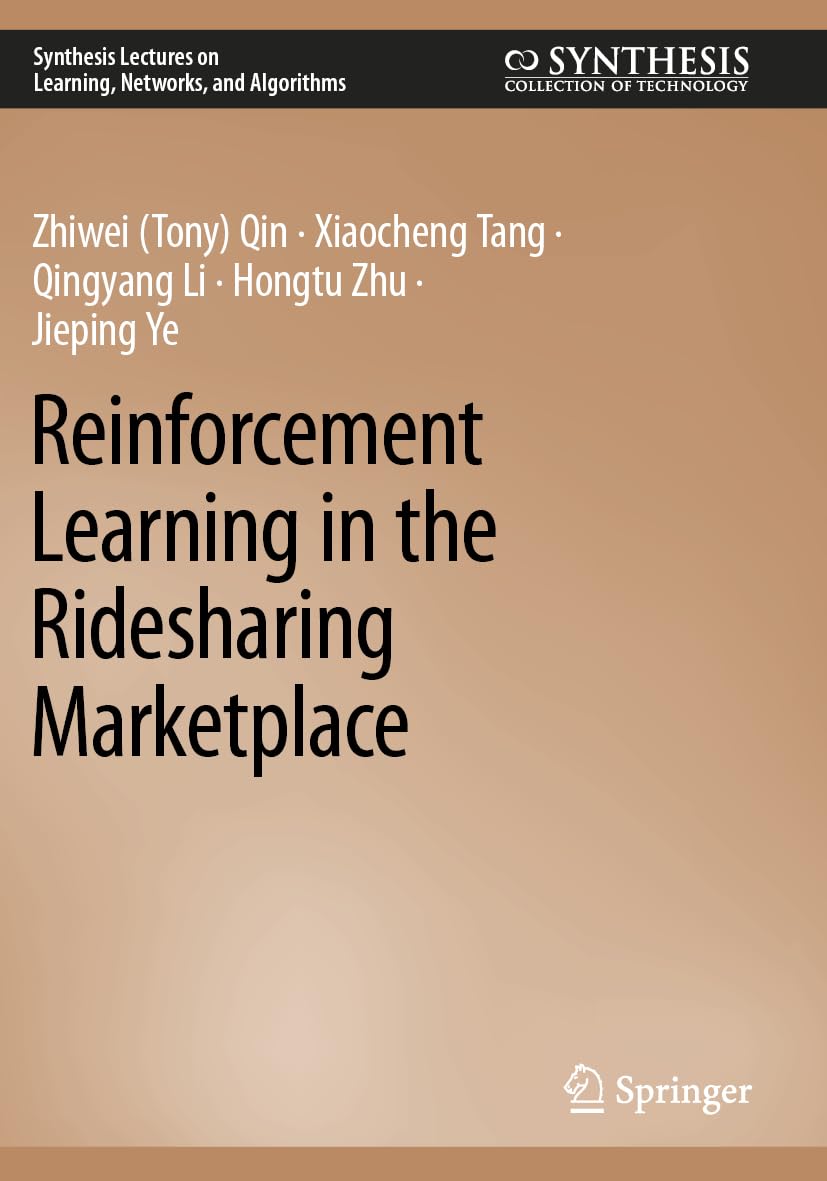 Reinforcement Learning in the Ridesharing Marketplace Business, Finance & Career