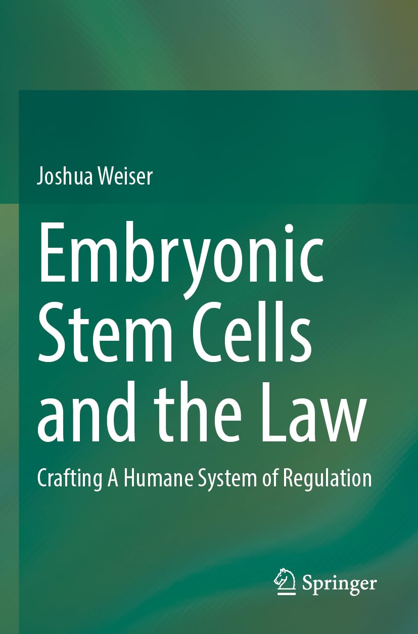 Embryonic Stem Cells and the Law Medicine