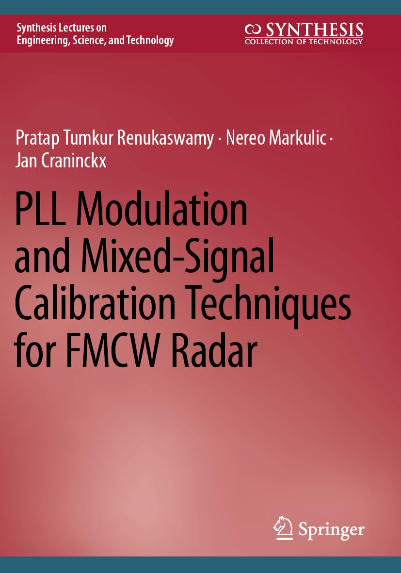 PLL Modulation and Mixed-Signal Calibration Techniques for FMCW Radar Business & Technology